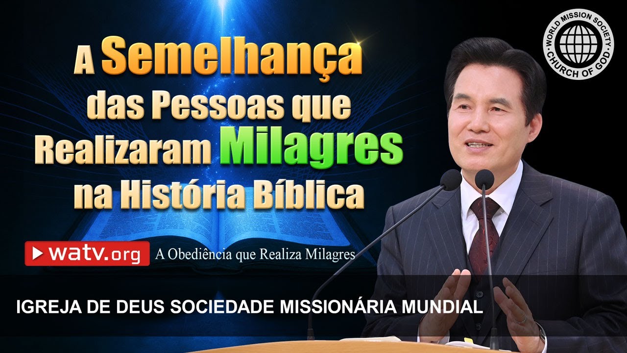 A Obediência que Realiza Milagres | Igreja de Deus Sociedade Missionária Mundial