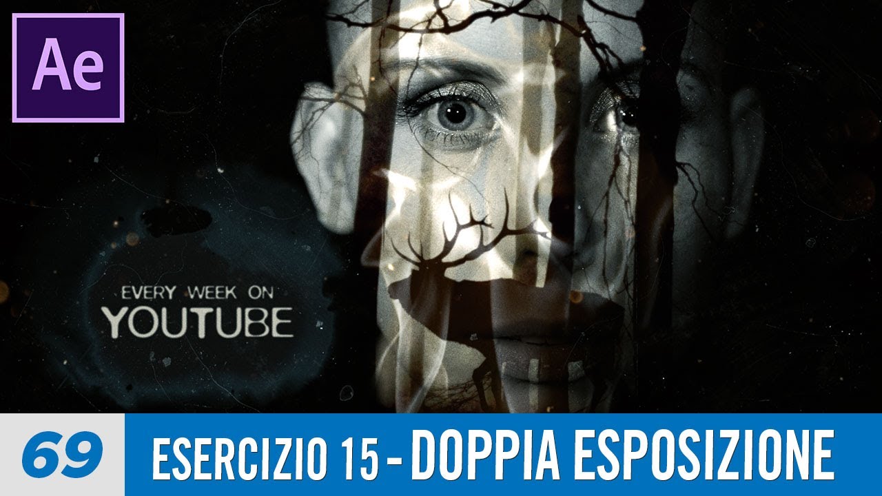 Corso After Effects - 69 - Esercizio 15- Doppia Esposizione