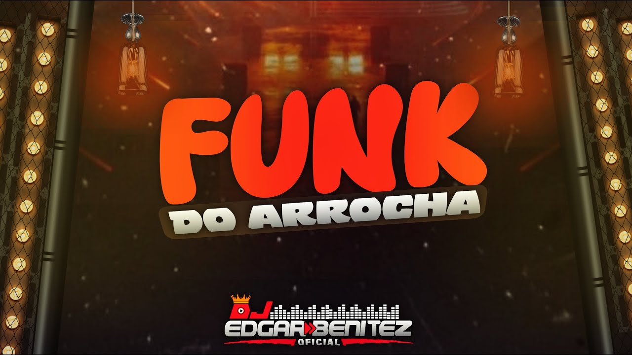 Set Funk Arrocha BY DJ Edgar Benitez