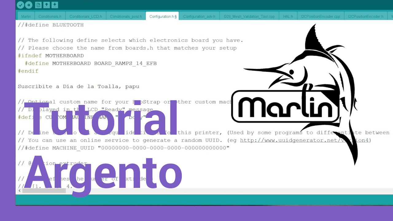 Mejorá el firmware de tu impresora 3d - Cómo modificar Marlin en Español- Tutorial Argento