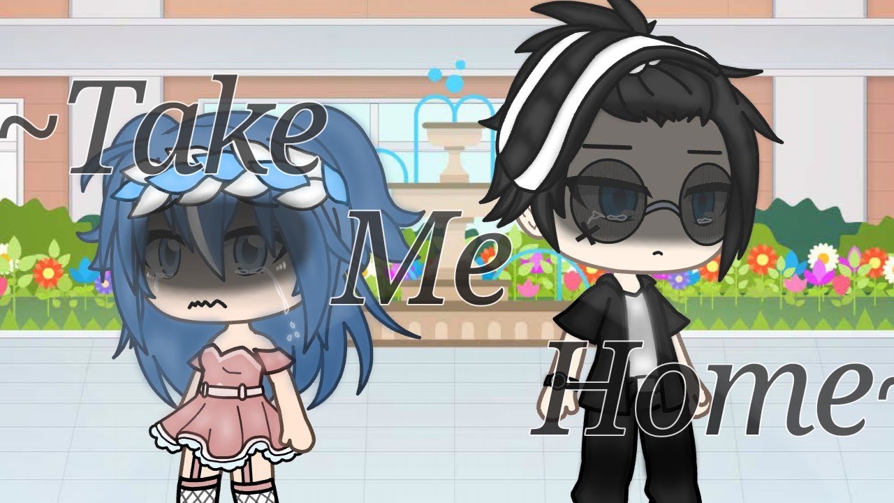 Take Me Home//Gacha Life//GLMV..