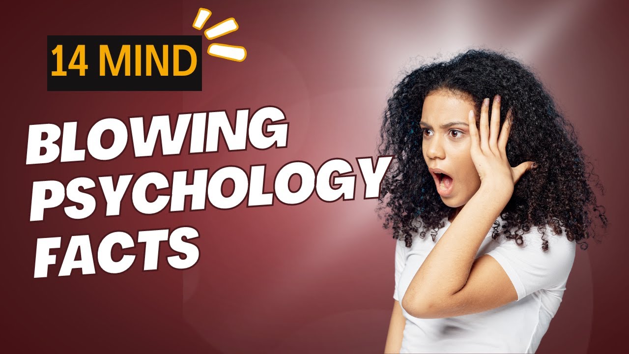 40 Mind-Blowing Psychology Facts that Seriously Explain Everything