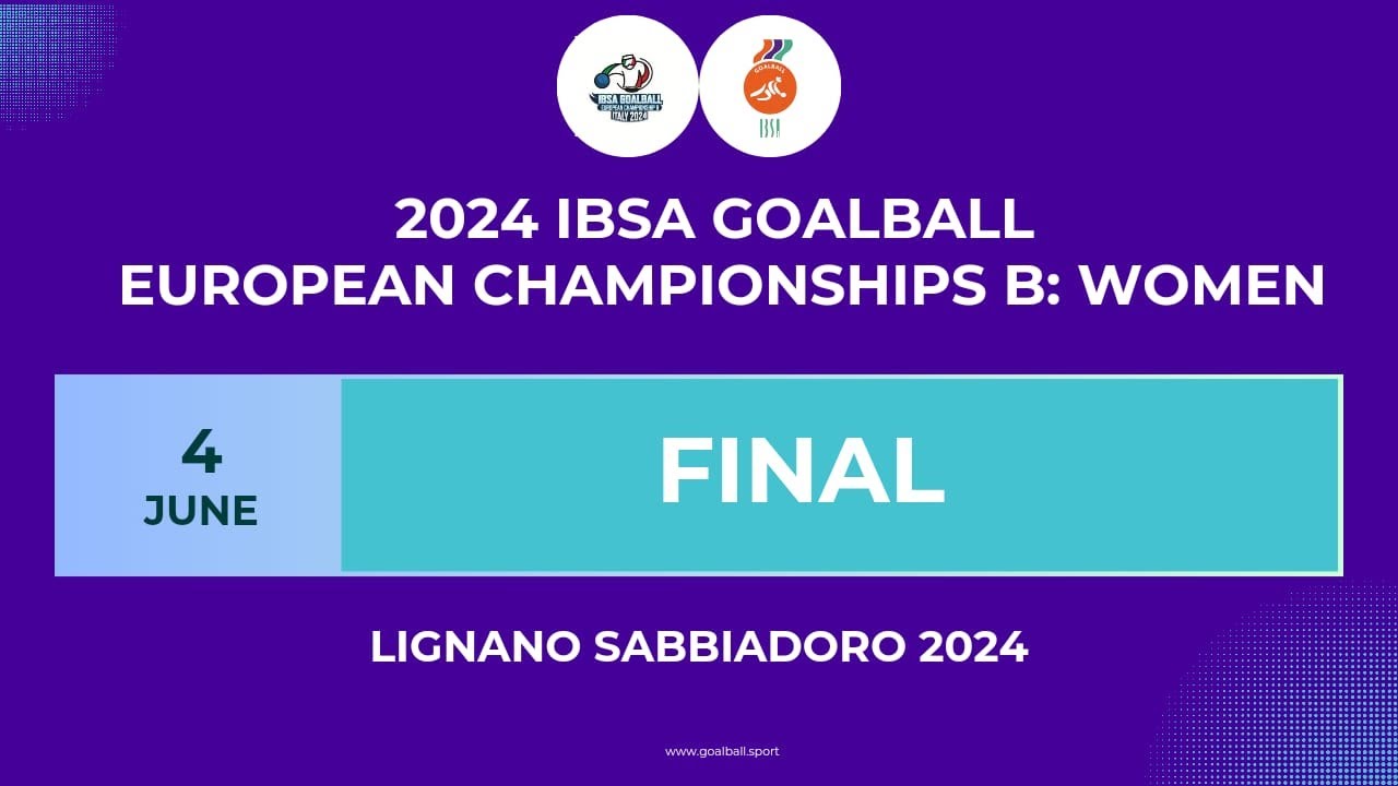 2024 IBSA GOALBALL EUROPEAN CHAMPIONSHIP 
