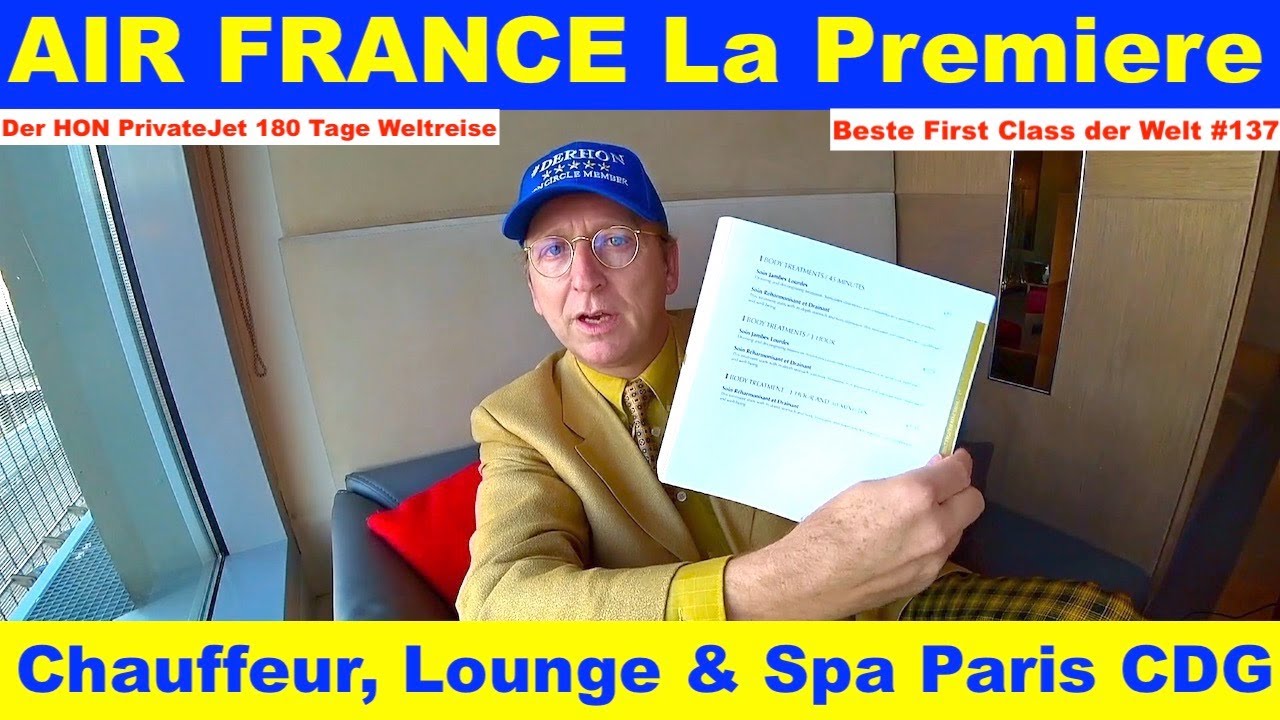 Air France La Première Chauffeur, Lounge & Spa Paris CDG Folge 137 | Der HON PrivateJet