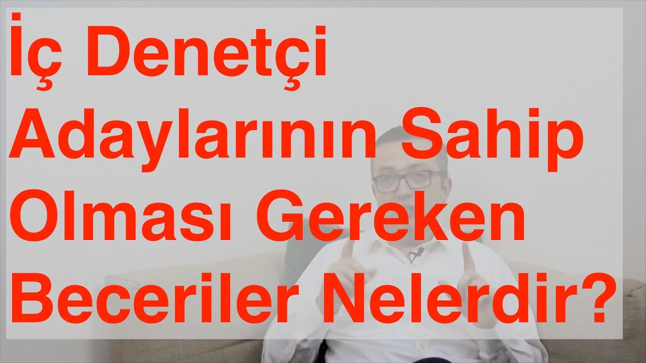 İç Denetçi Adaylarının Sahip Olması Gereken Beceriler Neler? Kendini Tanımak Neden Önemli?