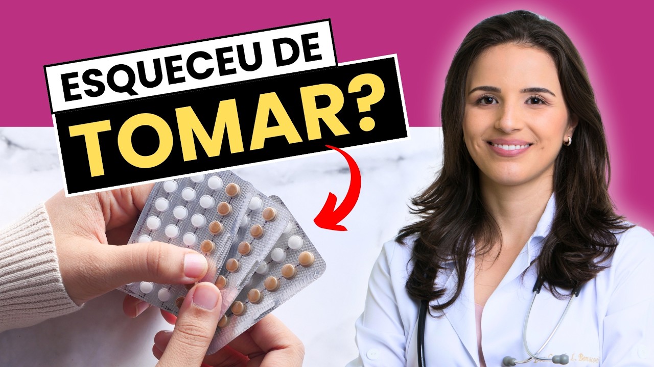 ESQUECI DE TOMAR A PÍLULA ANTICONCEPCIONAL, E AGORA?