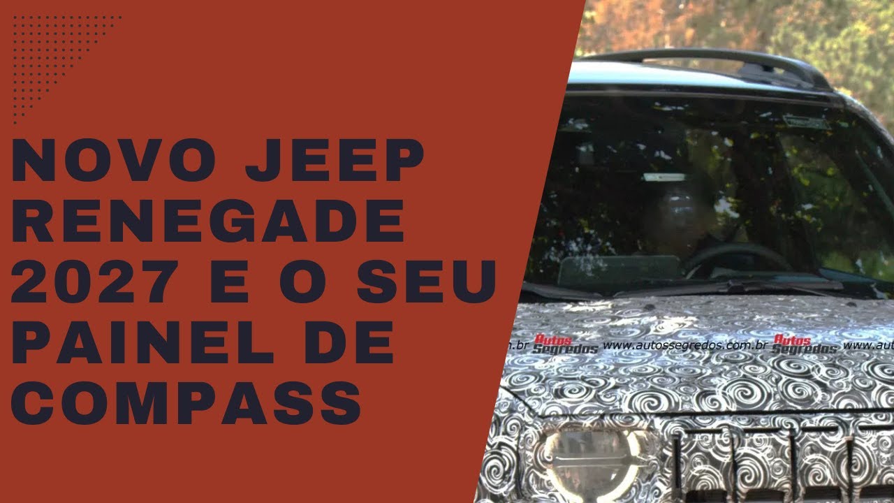 NOVO JEEP RENEGADE 2027 E SEU PAINEL DE COMPASS