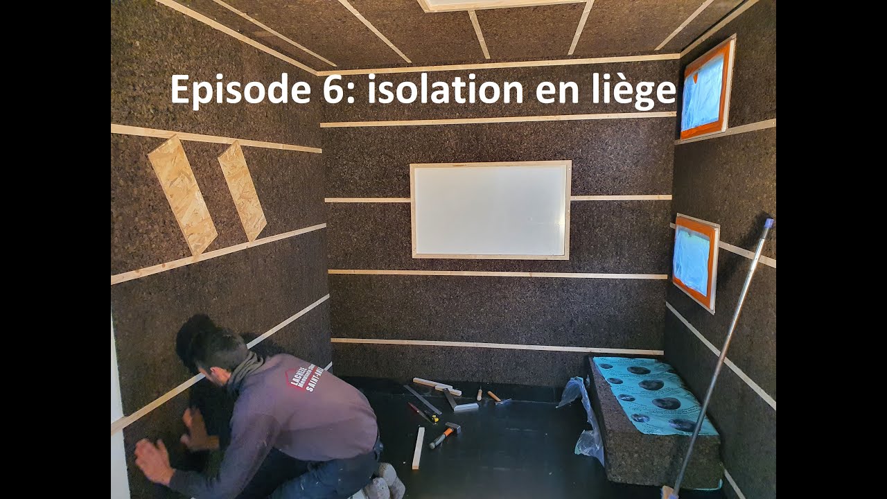 épisode 6: isolation en  liège