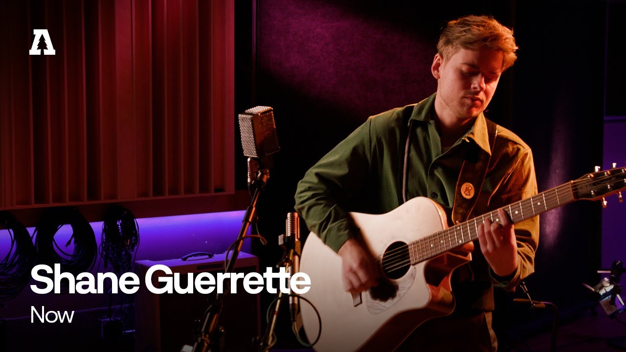Shane Guerrette - Now | Audiotree Live