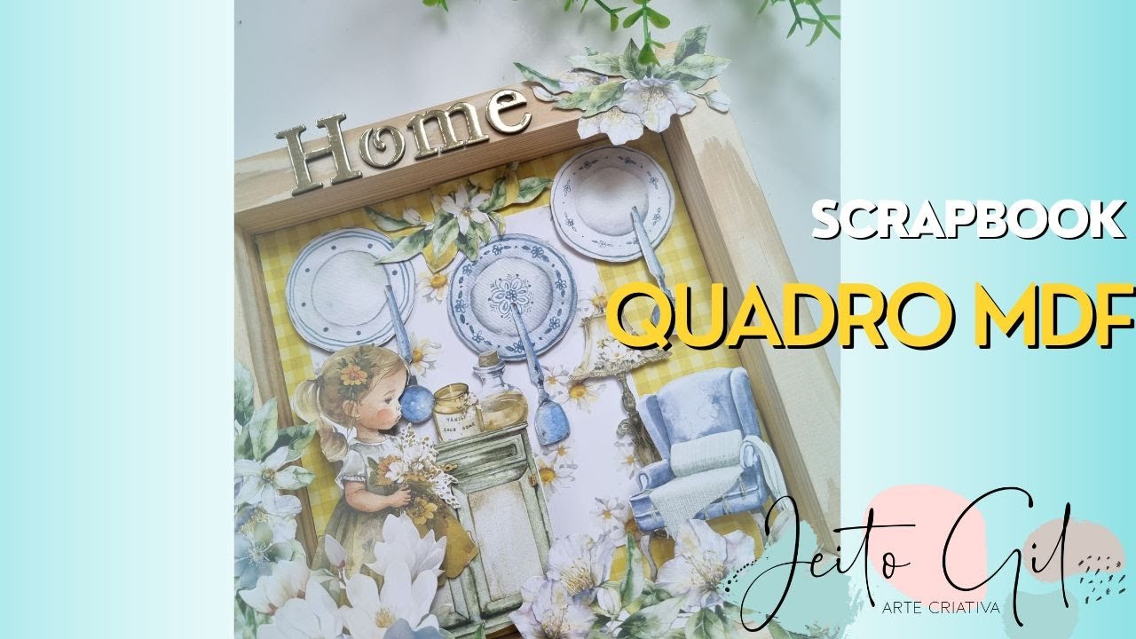 Como fazer /criar quadro MDF com SCRAPBOOK - Decora&ccedil;&atilde;o de casa
