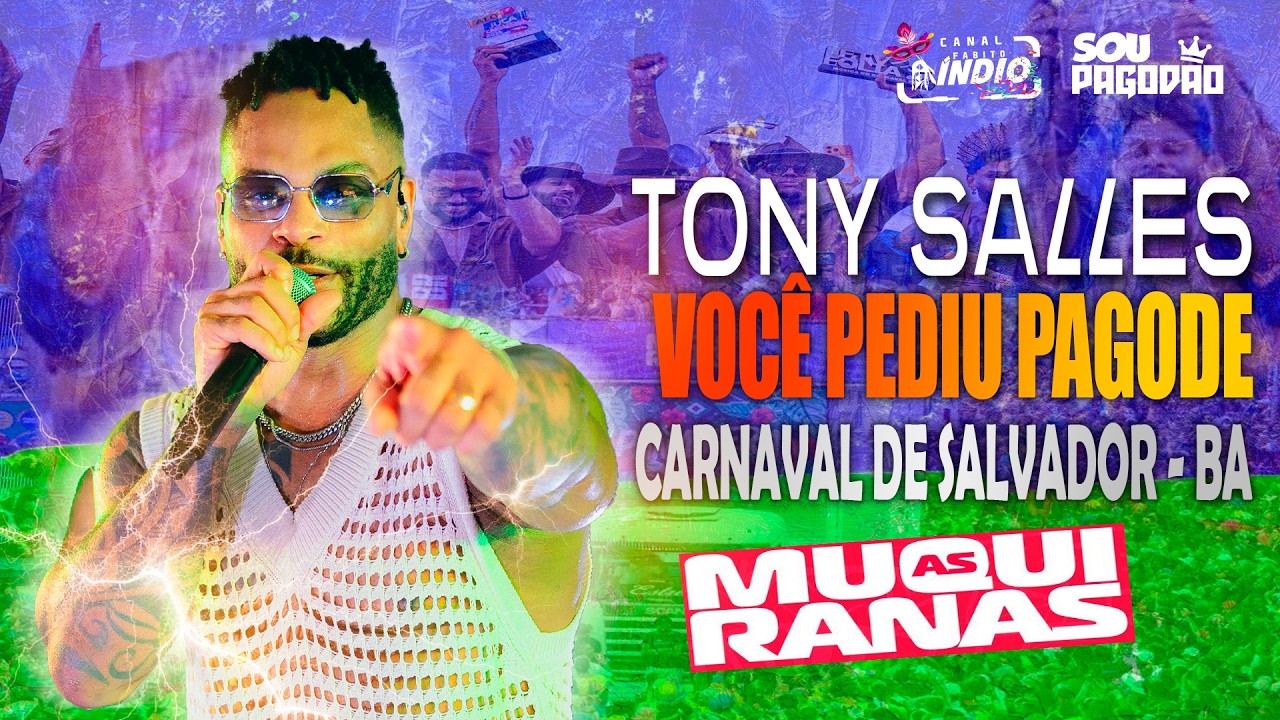 Você pediu Pagode | TONY SALLES nas MUQUIRANAS CARNAVAL DE SALVADOR - BA #audiovisual