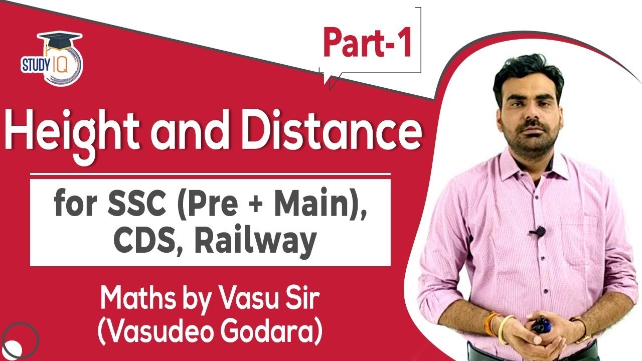 Height and Distance Maths for SSC [ Pre and Mains ] CDS, Railway exams by Vasu Sir - Part 1