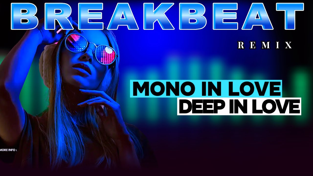 MONO IN LOVE X DEEP IN LOVE