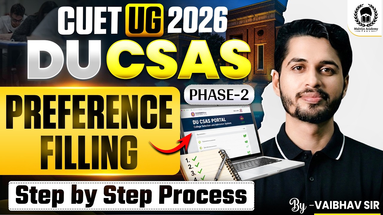 DU CSAS Phase-2 Preference Filling Step by Step Process | DU Admission 2026 | Vaibhav Sir