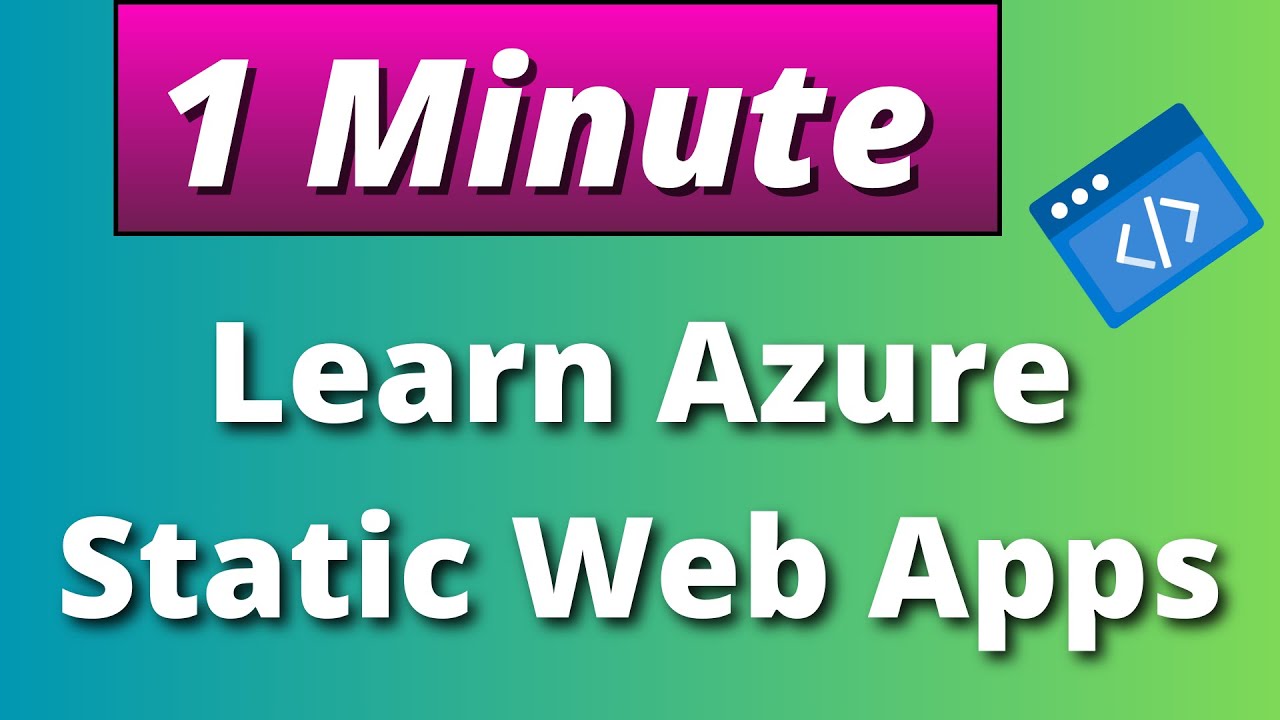 What are Azure Static Web Apps? | 1 Minute Overview