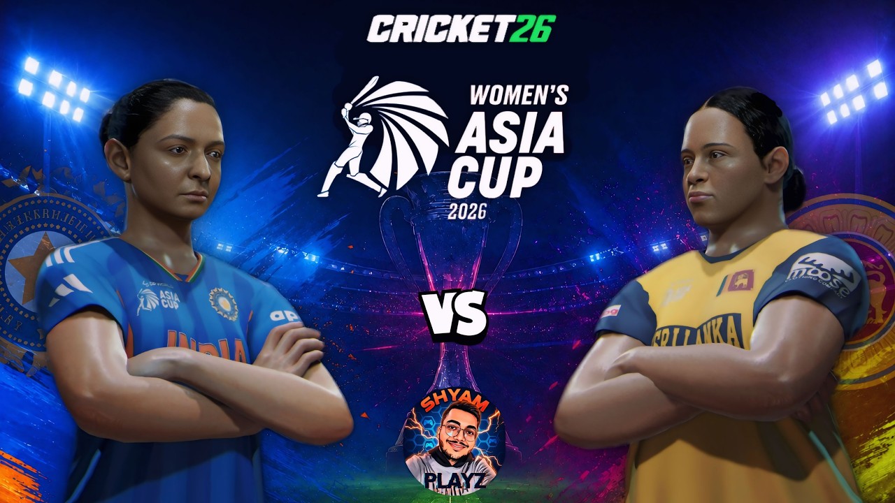 🔴 India W vs Sri Lanka W | DP World Women's Asia Cup 2026 | Cricket 26 Live - Shyam Playz