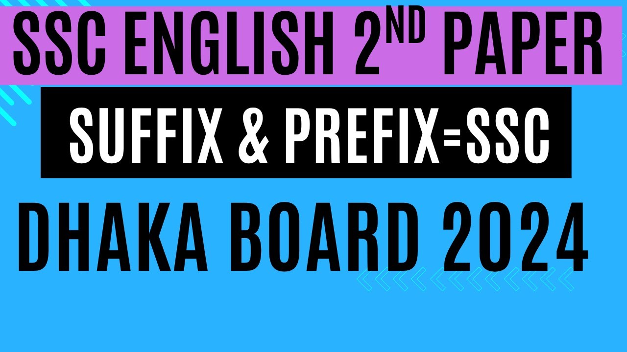 SSC 2024 Dhaka Board | Suffix & Prefix Solution | English 2nd Paper Grammar 100% Correct Answer