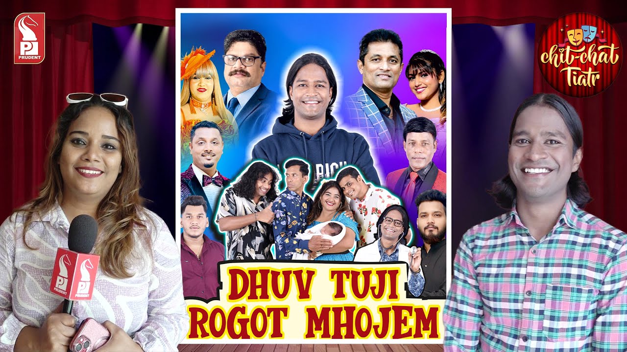 Dhuv Tuji Rogot Mhojem | Com Riston | Chit Chat Tiatr | Prudent | 080725