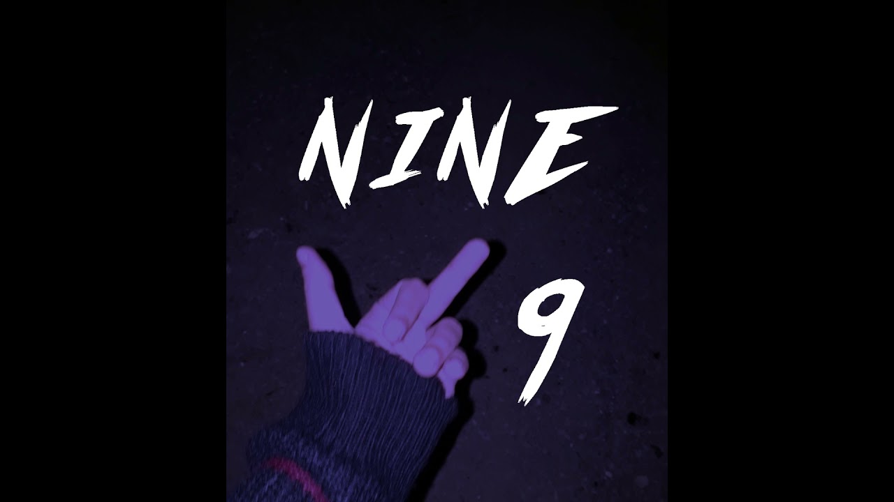 NINE 9 (prod. Matthew May)