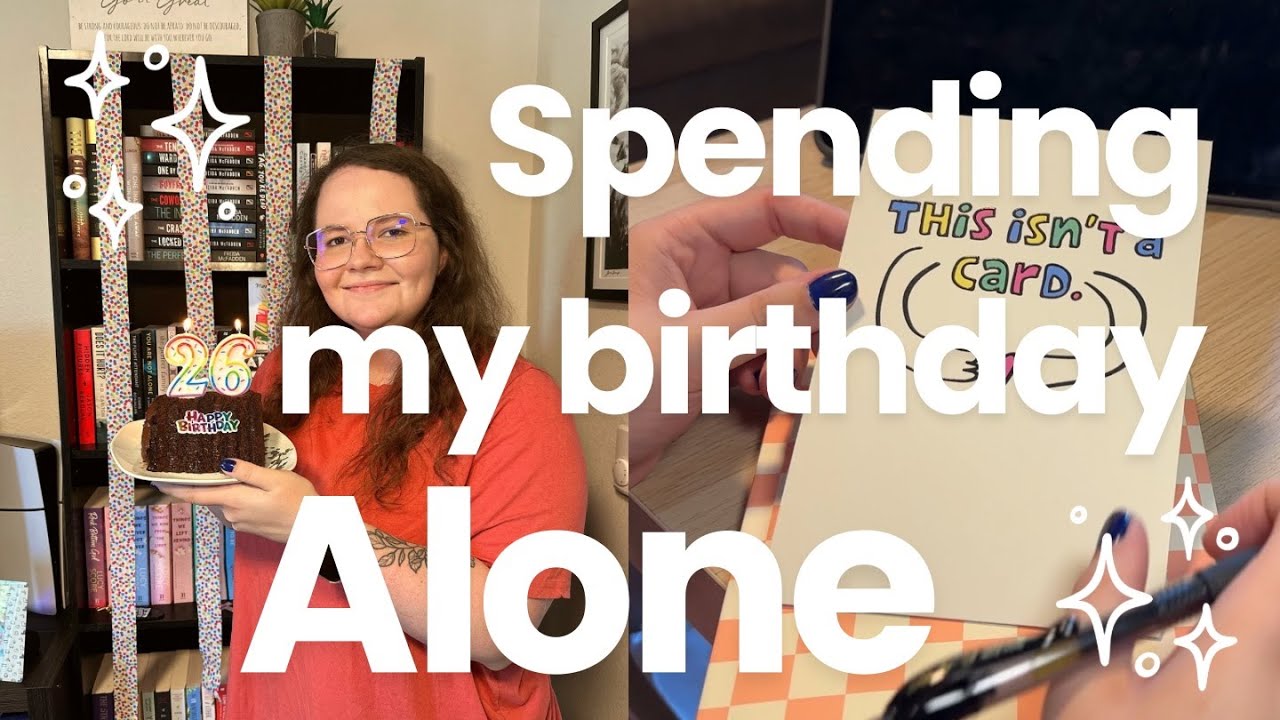 Solo Birthday Vibes 🎂 Turning 26 with a Full Heart