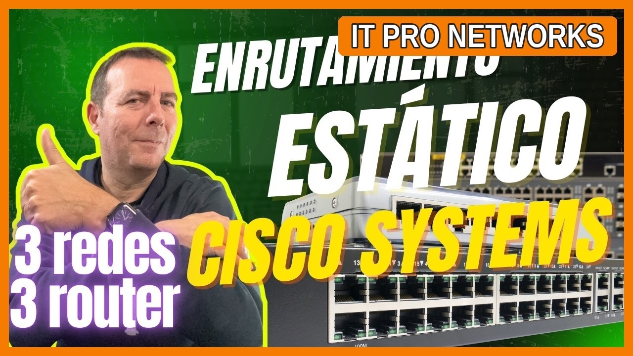 Caso Práctico de Enrutamiento Estático: 3 redes y 3 routers.