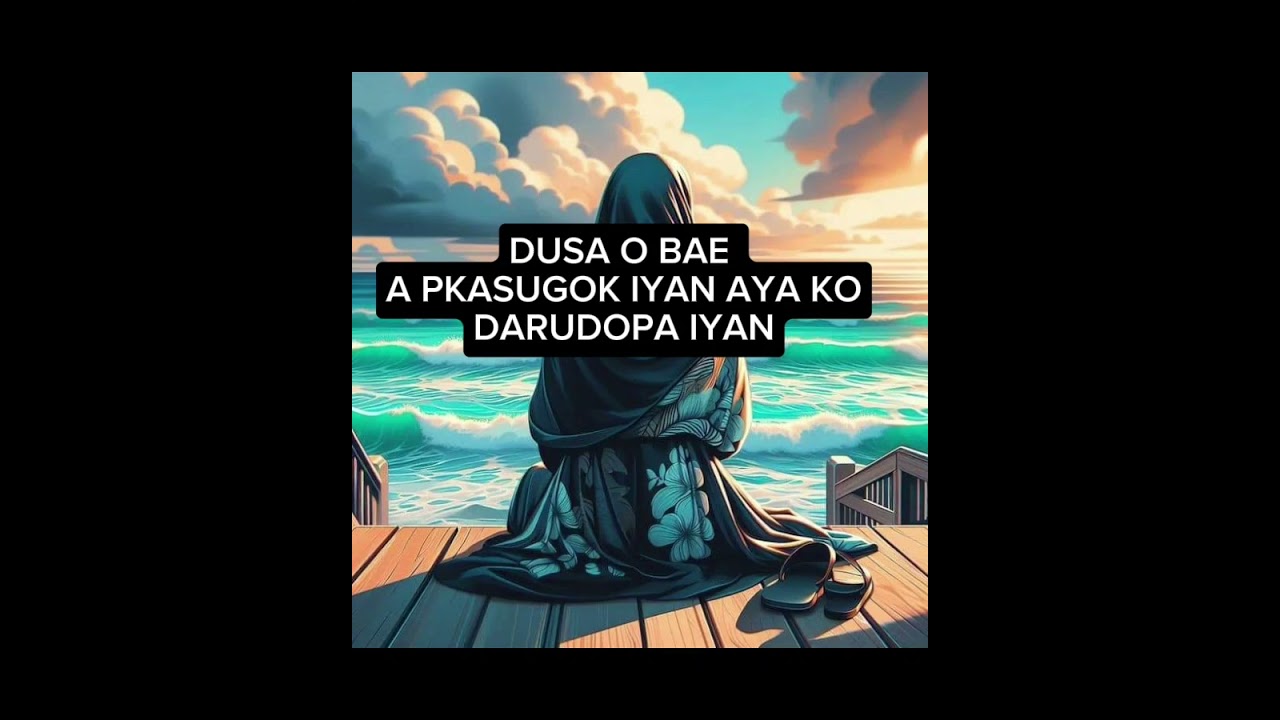 WASYAT-DUSA O BAE A PKASUGOK IYAN KO DARUDUPA IYAN.#islmicstories #maranao #trendingvideo #wasyat