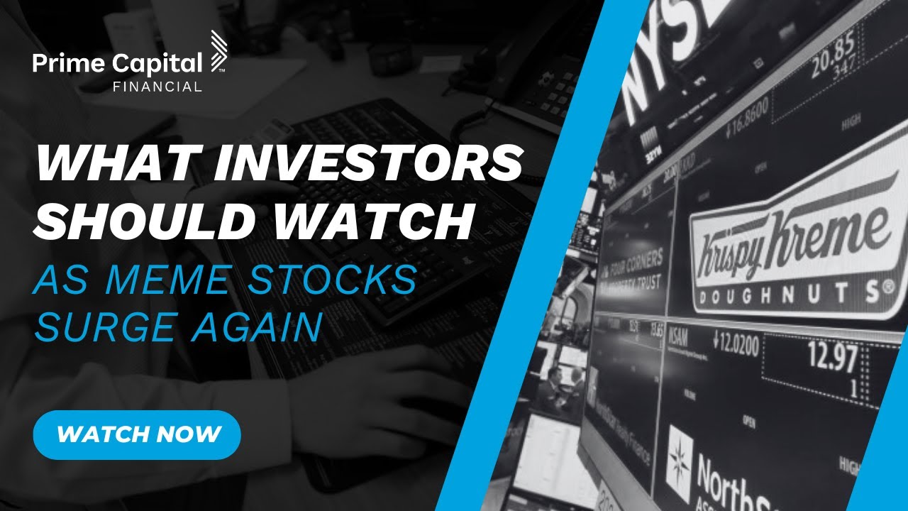 What Investors Should Watch as Meme Stocks Surge Again