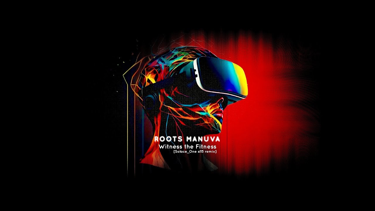 Roots Manuva - Witness the Fitness (Solace_One sl15 DnB remix 2025)