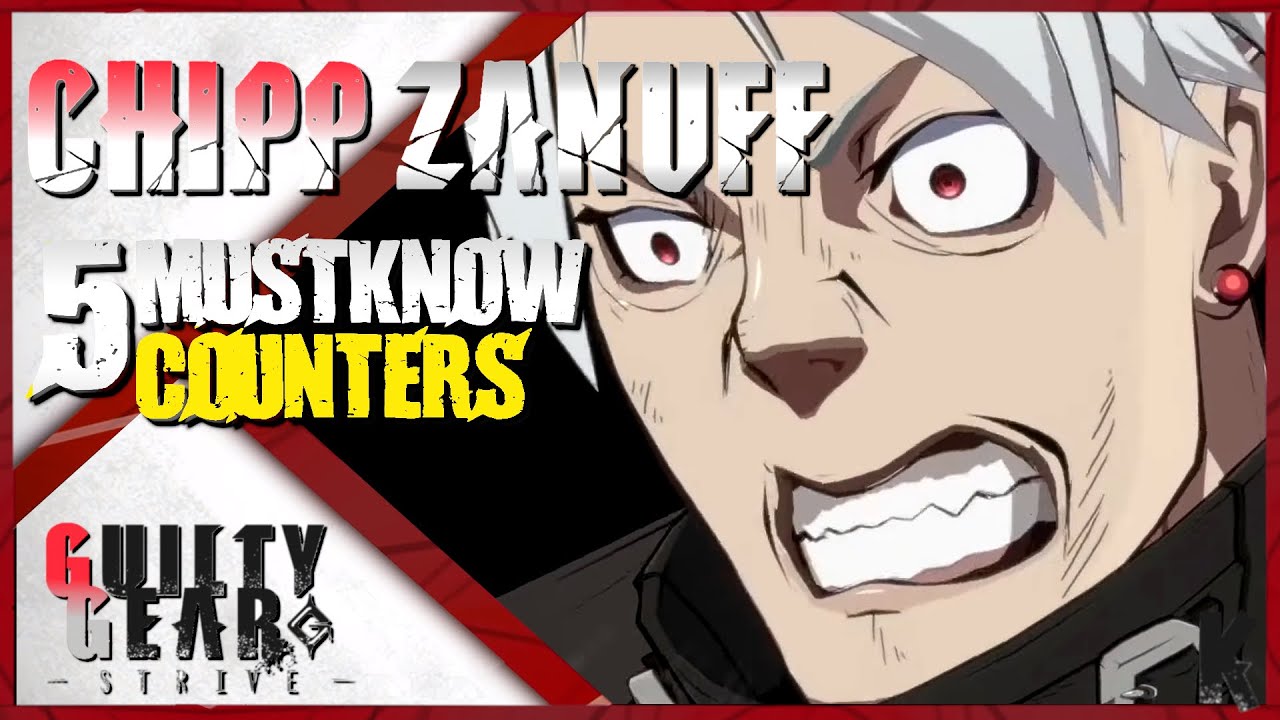 How to beat Chipp in Guilty Gear Strive Guide | 5 Must know Counters