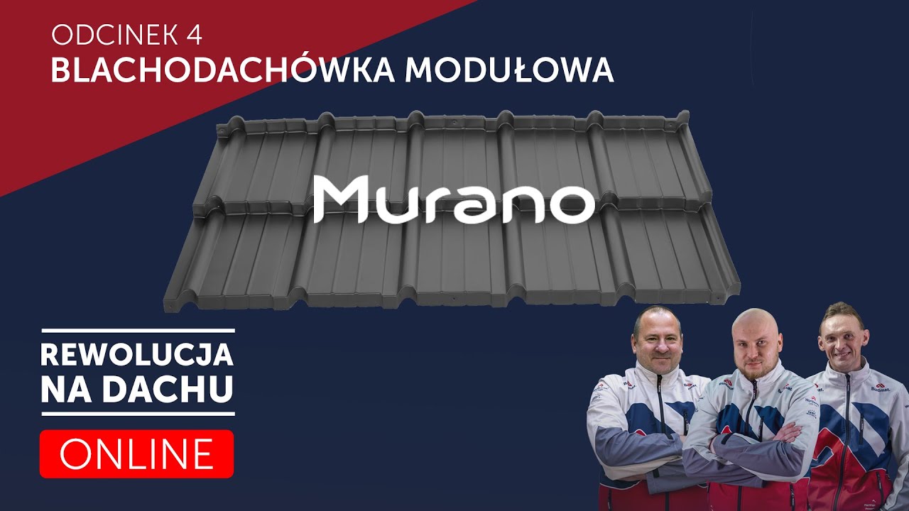 Murano Blachodachówka Modułowa Budmat | Rewolucja na Dachu ONLINE Odcinek 4