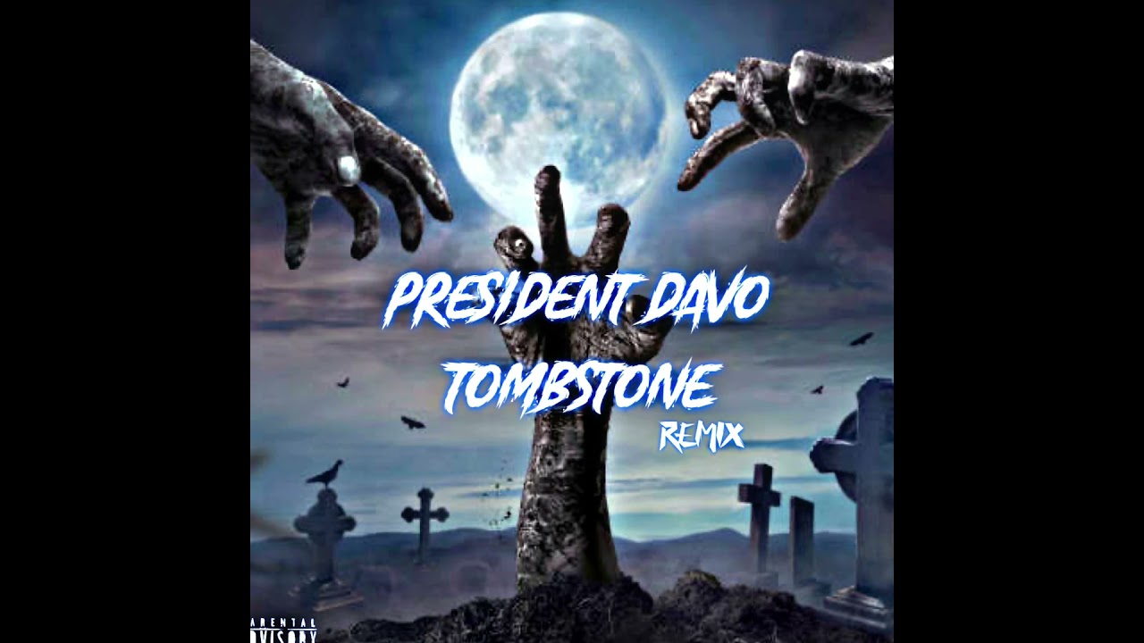 Davo - Tombstone REMIX