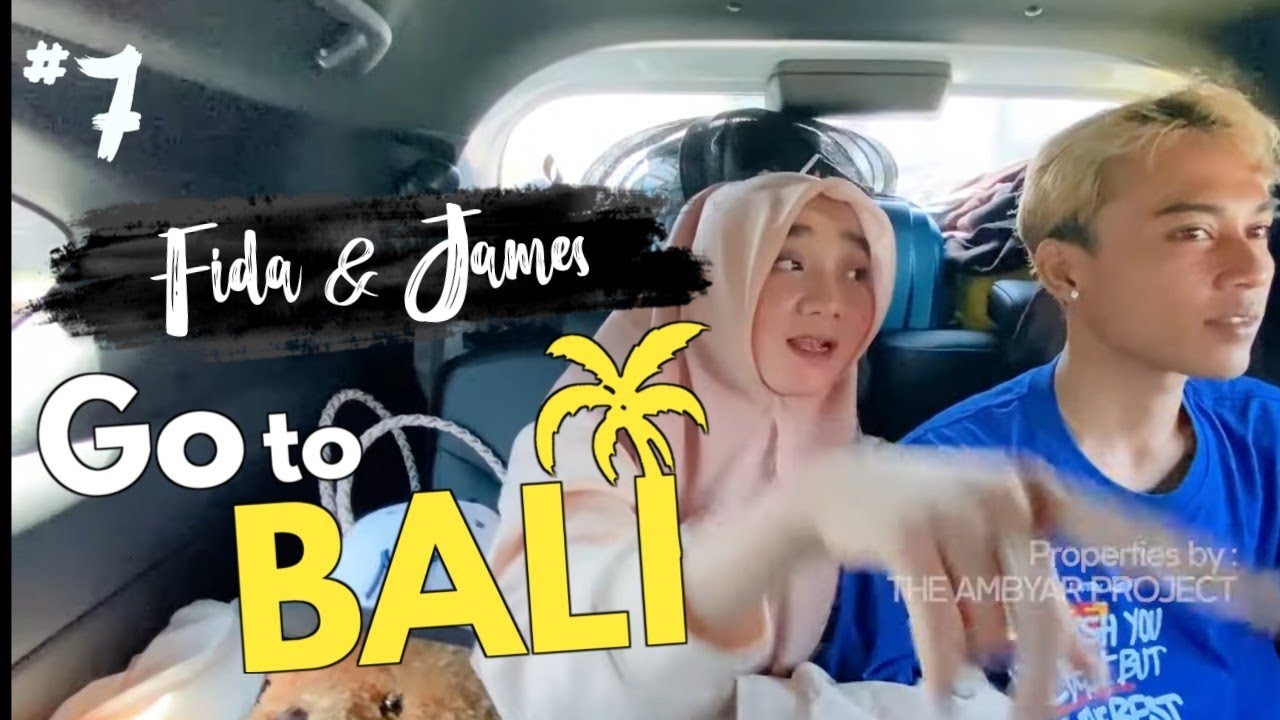 Fida & James Go to BALI (Part 7)