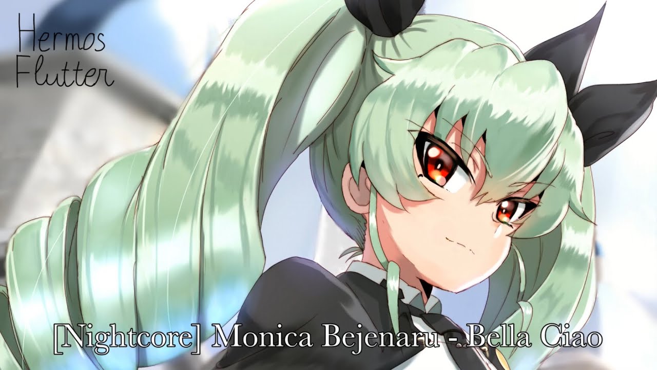 [Nightcore] Monica Bejenaru - Bella Ciao
