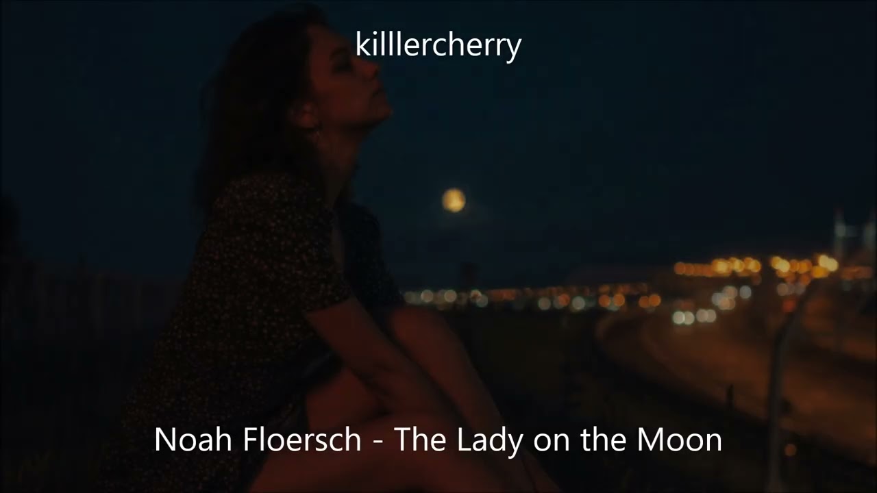 Noah Floersch - The Lady on the Moon