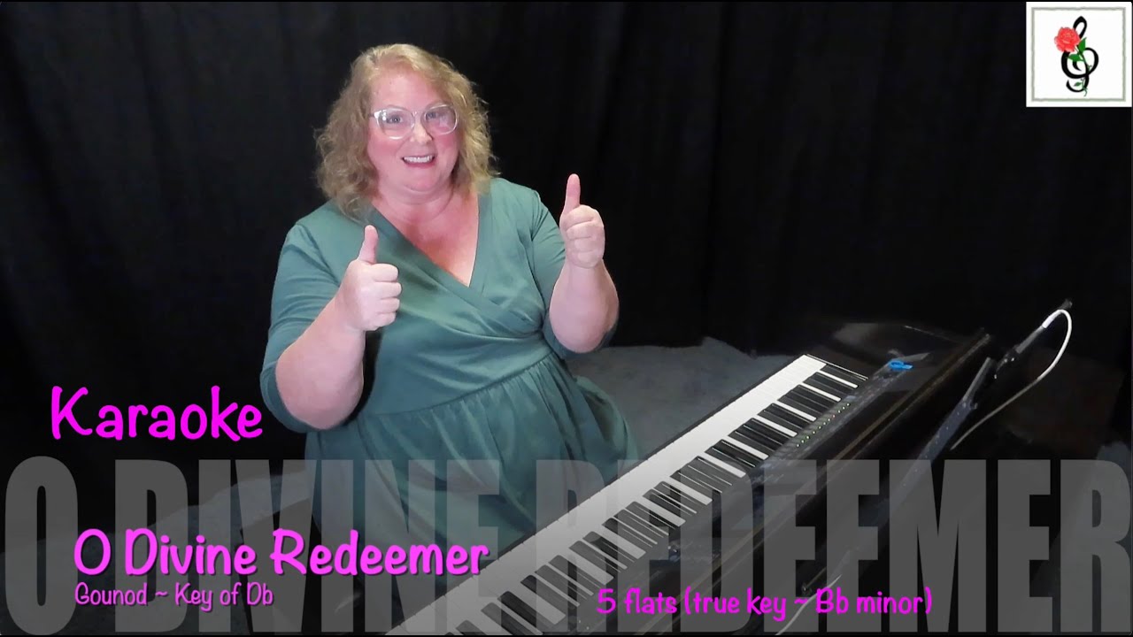 O Divine Redeemer - Key of Bb Minor (5 flats) - Gounod - Karaoke with Brenda