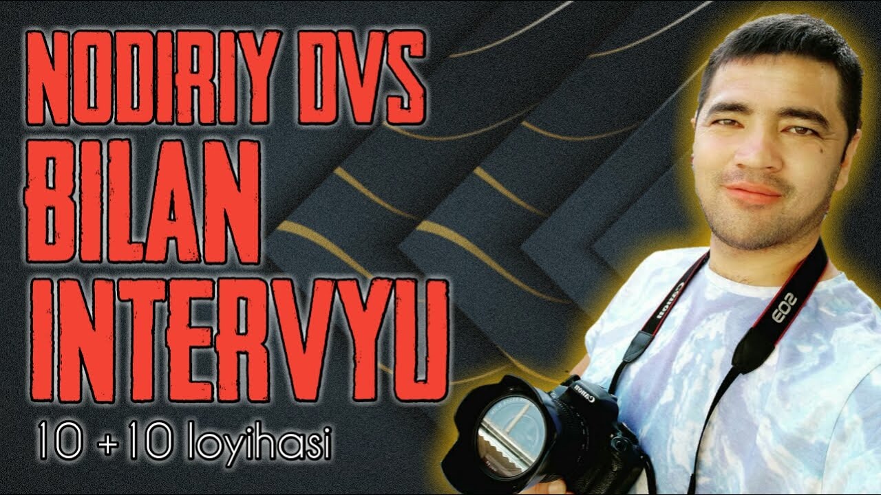 NODIRIY DVS BILAN OCHIQ SUHBAT (YANGI 10+10 LOYIHASI)