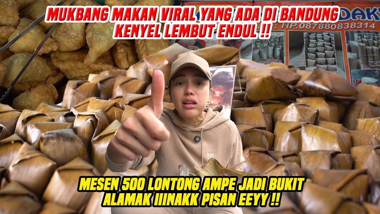 MUKBANG LONTONG VIRAL DI BANDUNG !! BORONG 500 PCS AMPE JADI BUKIT !! IINAKK ENDUL PISAN..