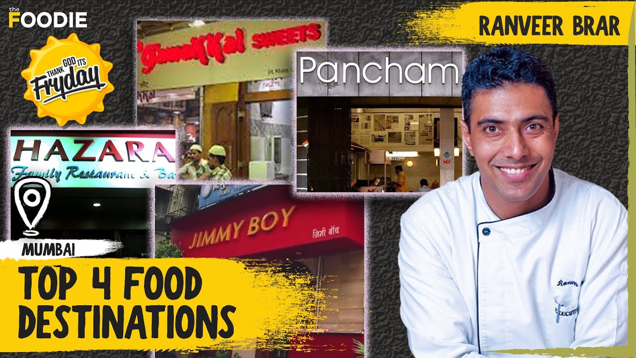 Top 4 Food Destinations In Mumbai | TGIF | Ranveer Brar | The Foodie