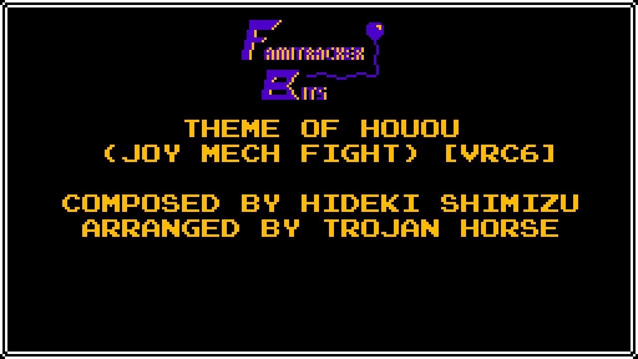 Famitracker Bits - Theme of Houou (Joy Mech Fight) [VRC6]