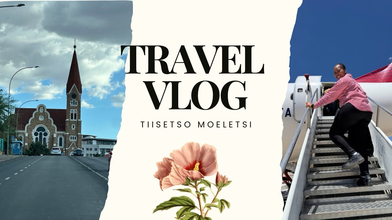 Travel Vlog to Windhoek: Out of Town / Country Audit