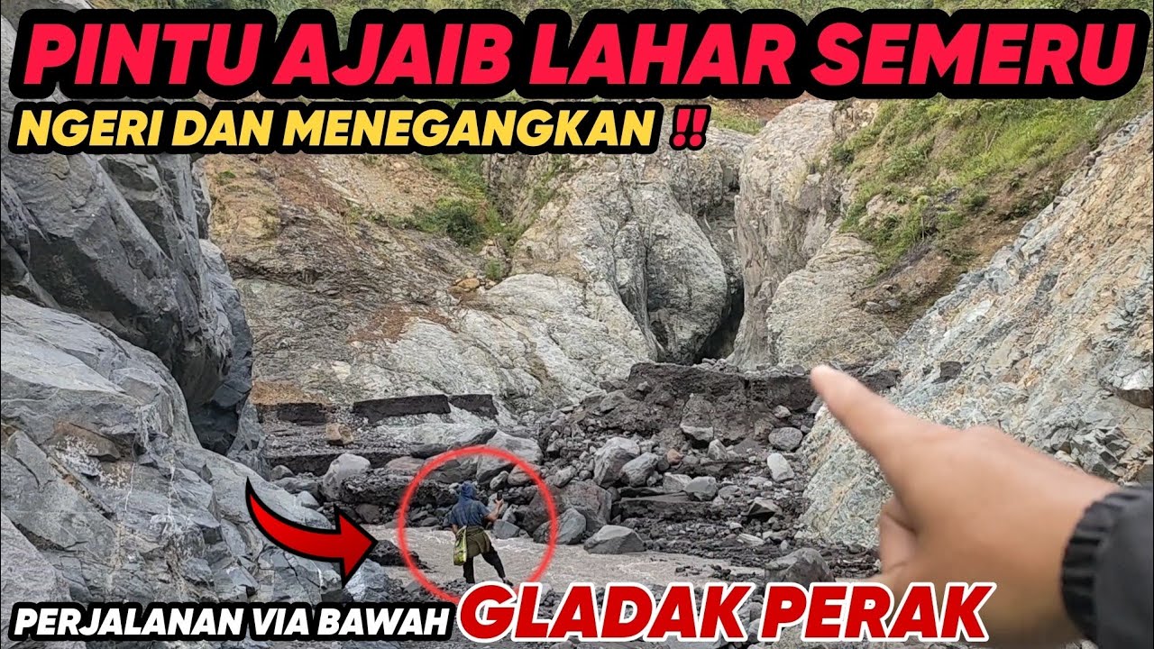 PINTU AJAIB LAHAR SEMERU!! Perjalanan via bawah GLADAK PERAK part1
