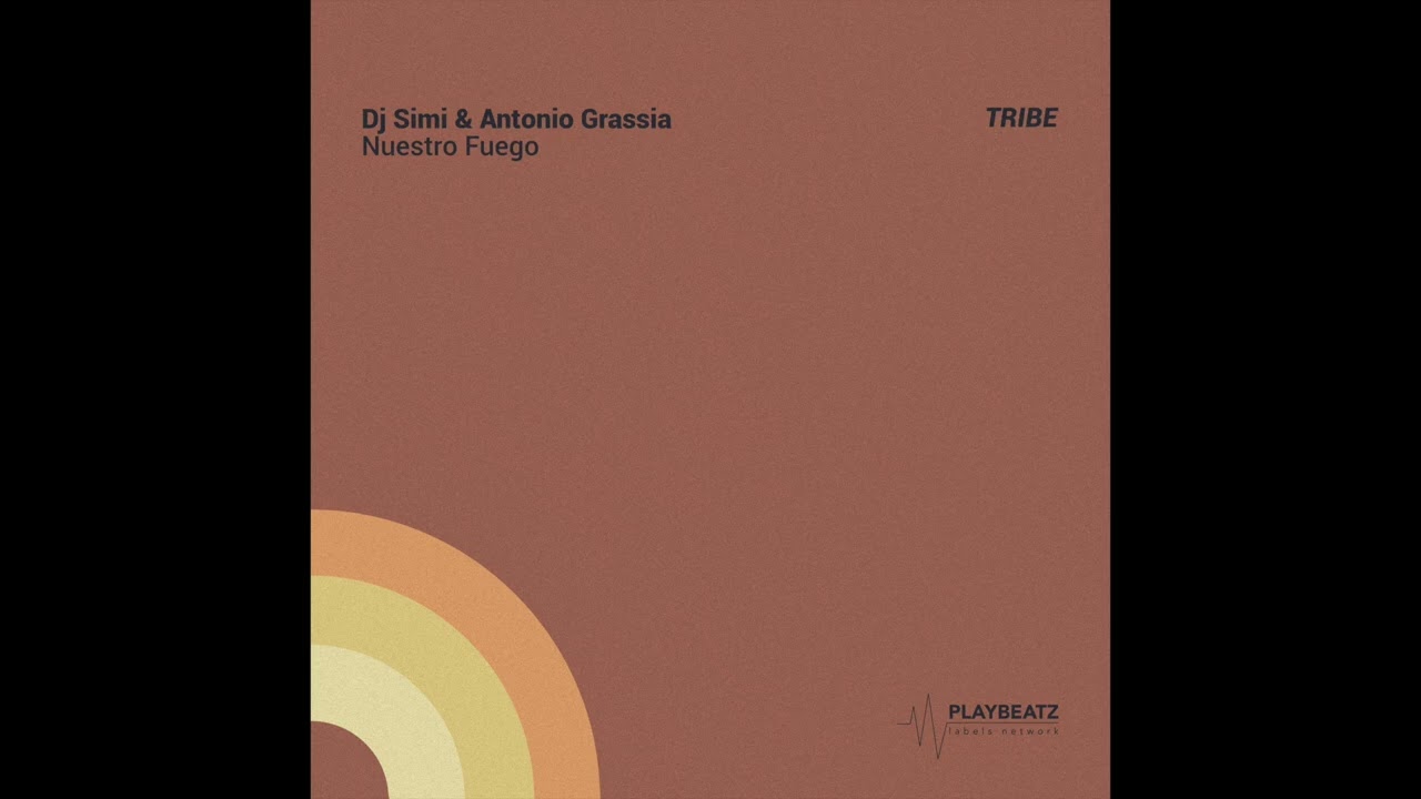 Dj Simi & Antonio Grassia - Nuestro Fuego