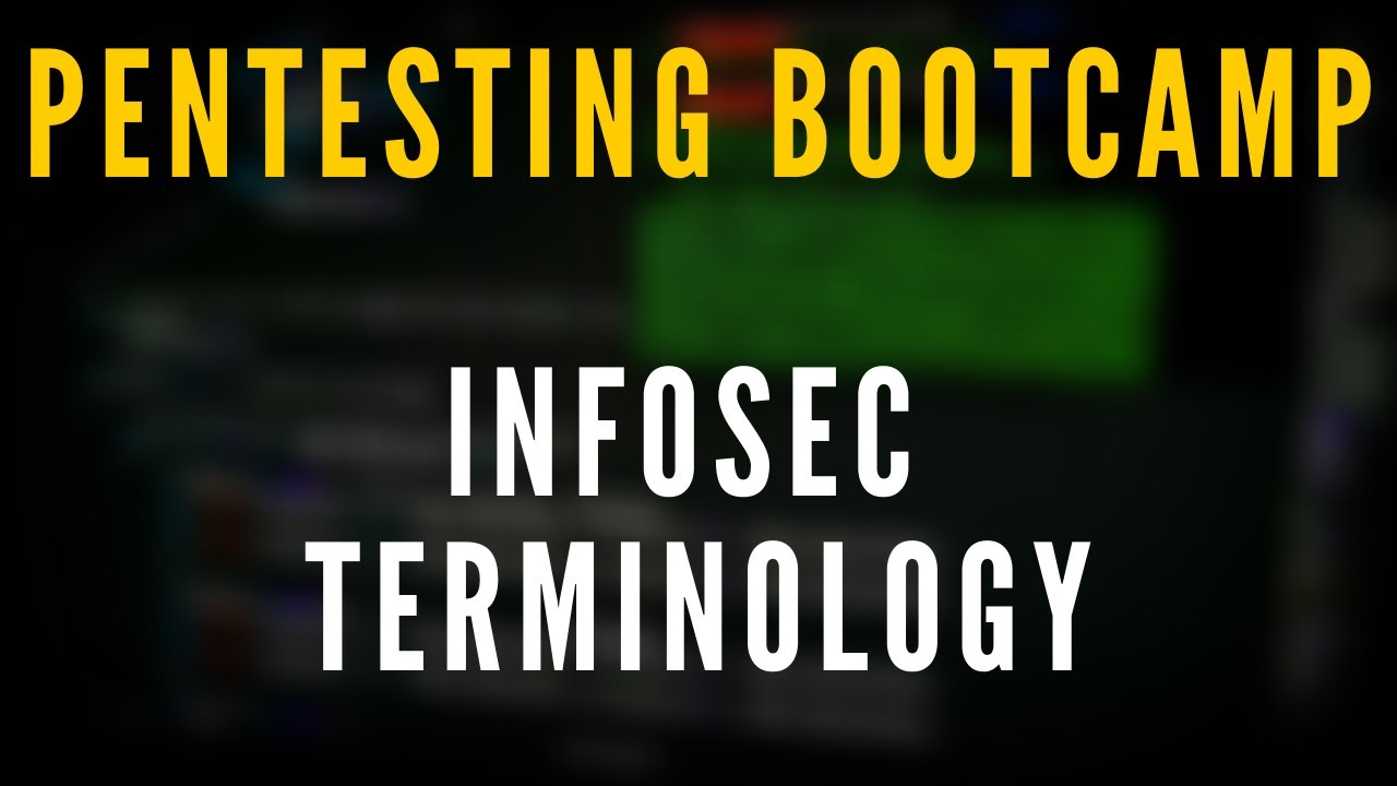 Penetration Testing Bootcamp - Infosec Terminology