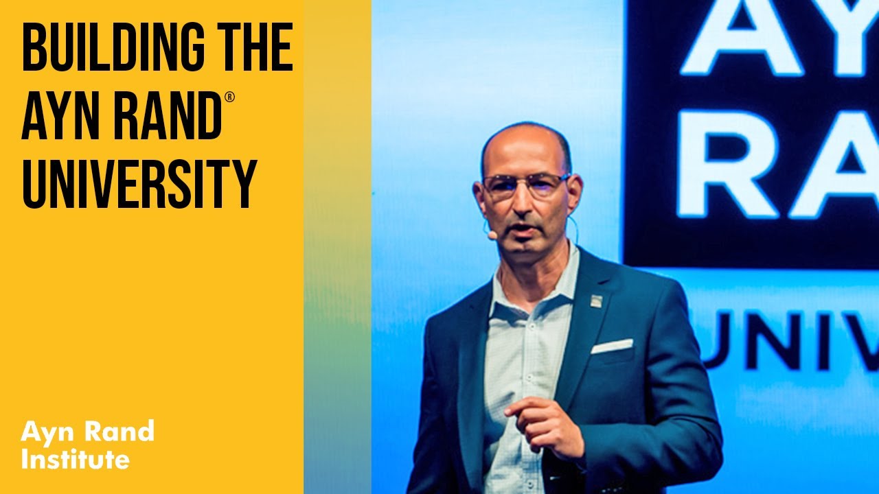 Building The Ayn Rand University with Tal Tsfany