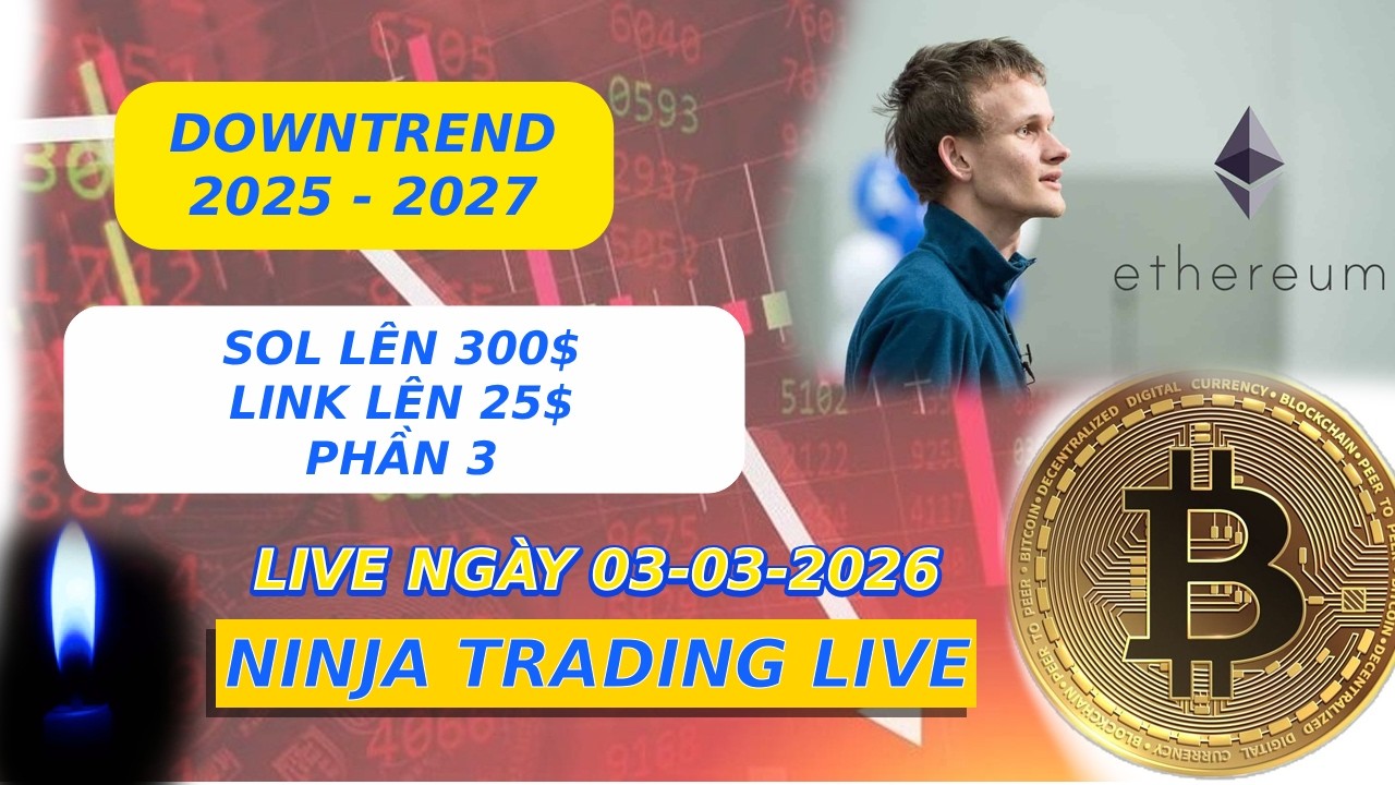 PHÂN TÍCH CRYPTO NGÀY 03-03-2026 | 2026 SOL SẼ LÊN 300$, LINK SẼ LÊN 25$ TẬP 3