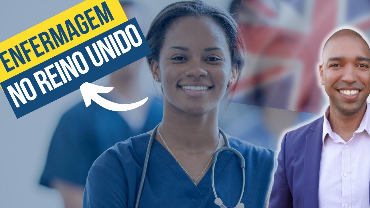 Seja enfermeira no Reino Unido. SAIBA O PROCESSO