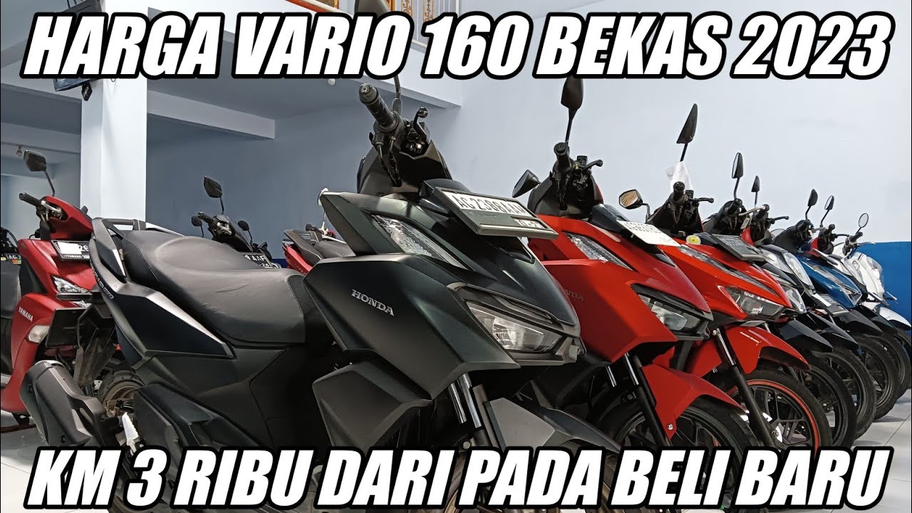 HARGA VARIO 160 2023 BEKAS ANJLOK! DARI PADA BELI BARU LIAT INI DULU
