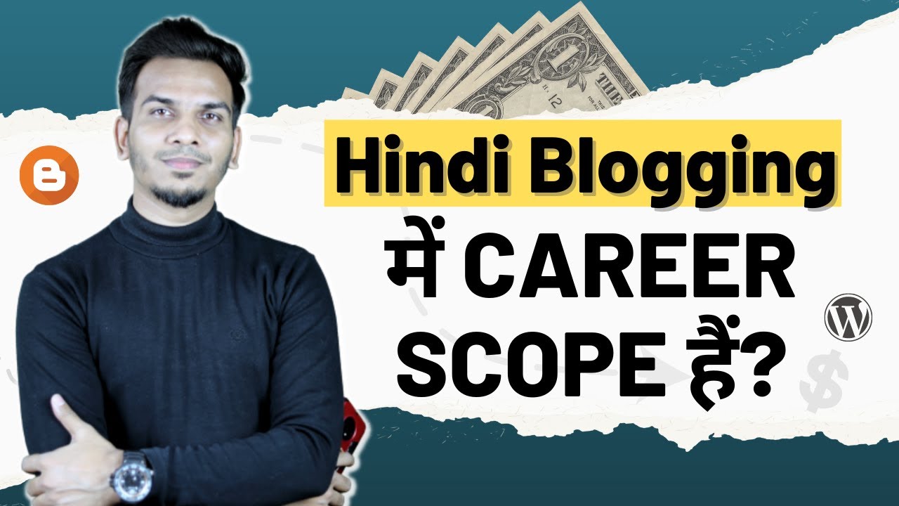 Scope in Hindi Blogging - Hindi Blogging में Career Scope हैं? | Satish K Videos
