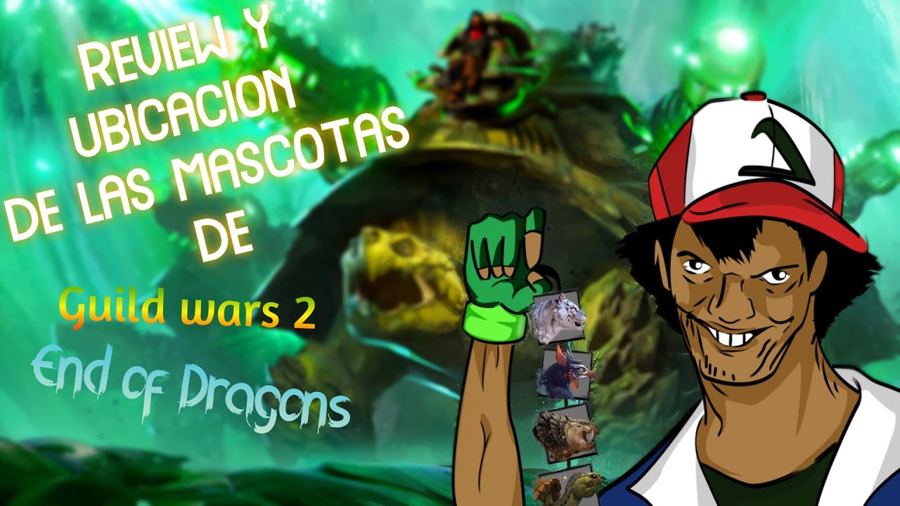 Review y ubicacion de las mascotas del Ranger Guild wars 2 End Of Dragons