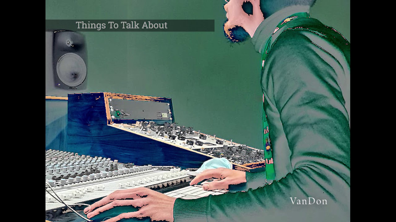 Things To Talk About  - VanDon